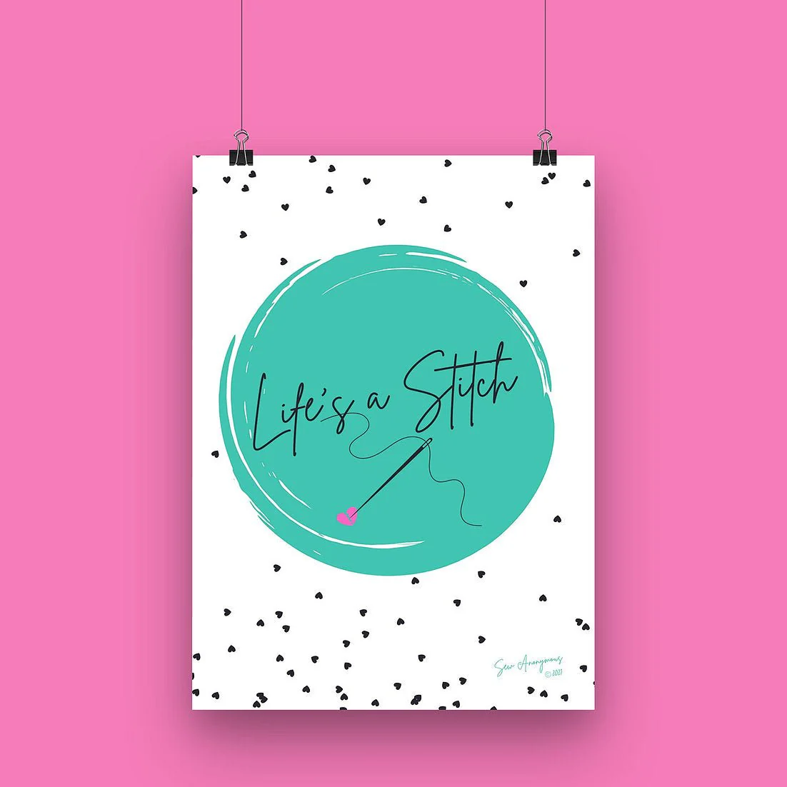 "LIFE'S A STITCH" Sewing Themed A4 Print - Sew Anonymous