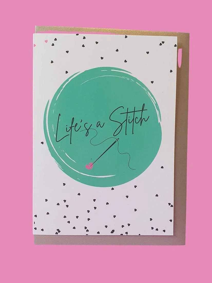 "LIFE'S A STITCH" Sewing Themed Greeting Card - Sew Anonymous